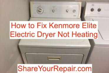 How to Fix Kenmore Elite Electric Dryer Not Heating