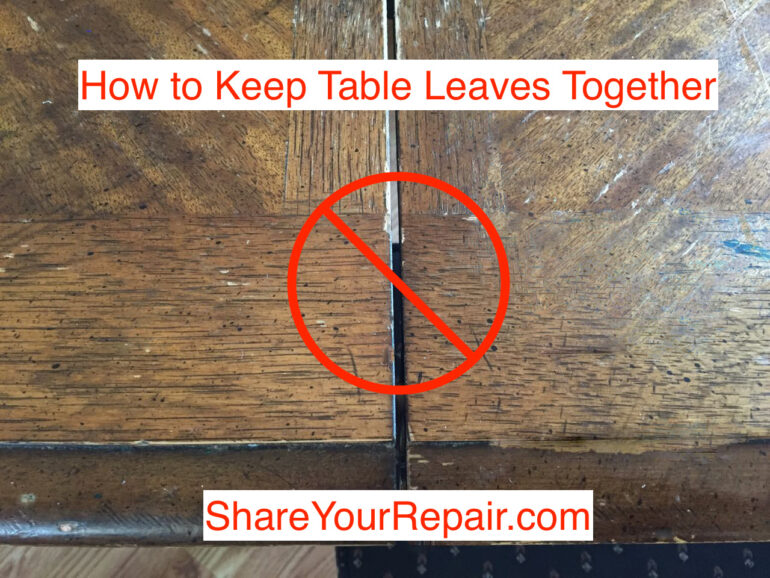 How to Keep Table Leaves Together