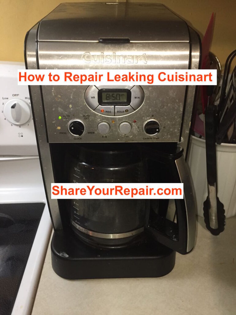 Why Does My Cuisinart Coffee Maker Leak Water 