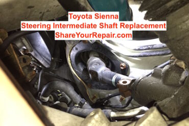 Sienna Steering Intermediate Shaft Replacement