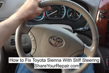 How to Fix Toyota Sienna Stiff Steering